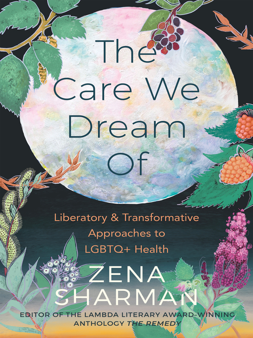 Title details for The Care We Dream Of by Zena Sharman - Available